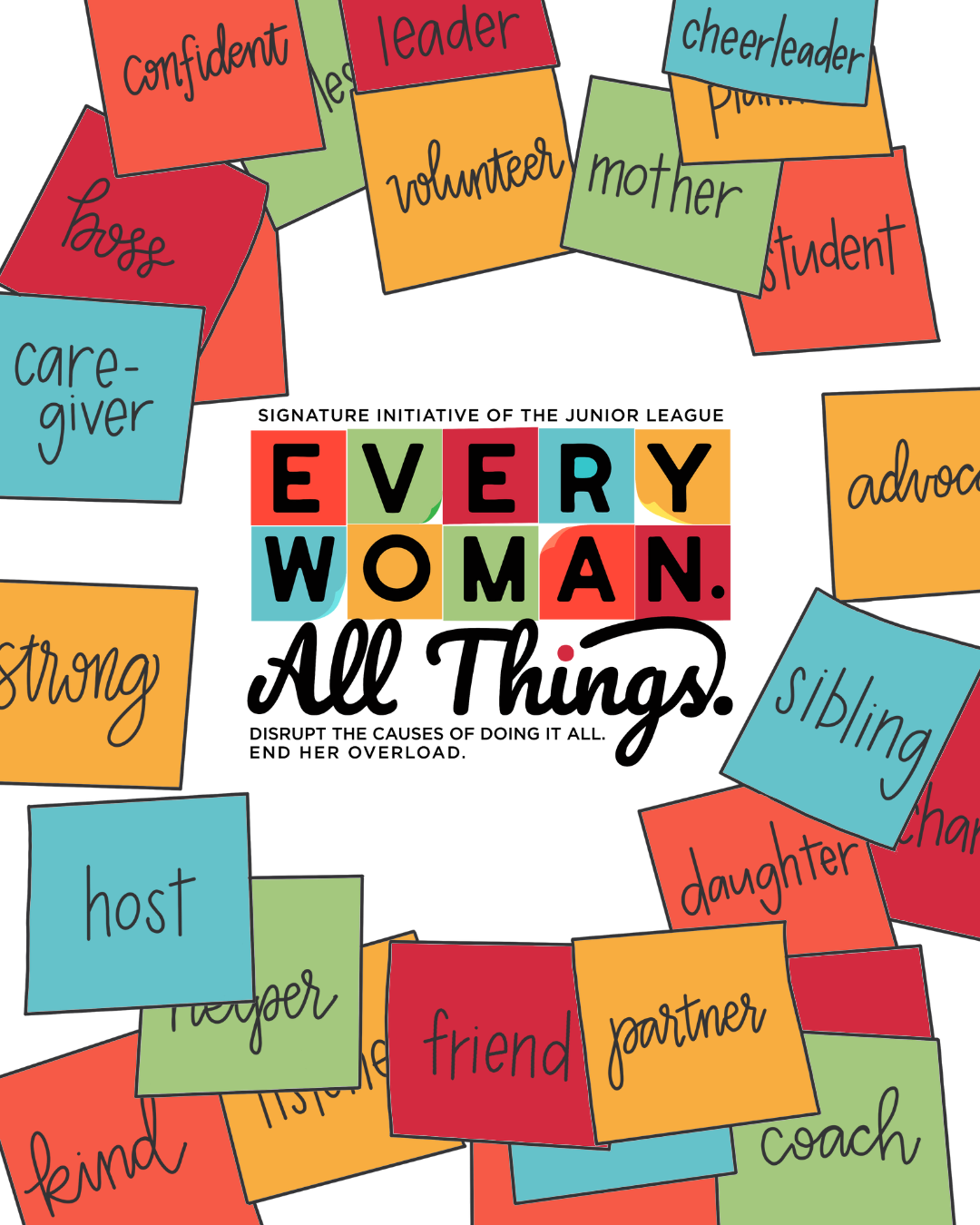 Everything Female The Junior League launches “Every Woman. All Things.” initiative to ...